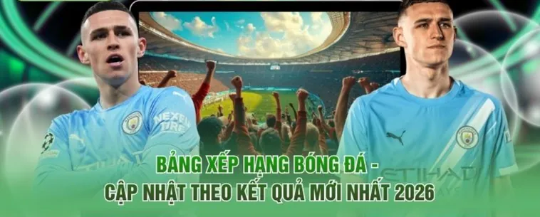 Bảng Xếp Hạng Bóng Đá BongDaLu Chỉ Số Đánh Giá Sức Mạnh Và Vị Thế Câu Lạc Bộ